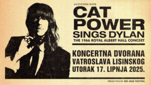 Cat Power 17. 6. u dvorani Vatroslava Lisinskog izvodi kultni koncert Boba Dylana ‘The 1966 Royal Albert Hall’