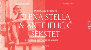 Zadar jazz sessions: Elena Stella & Ante Jeličić Sekstet večeras u Providurovoj palači